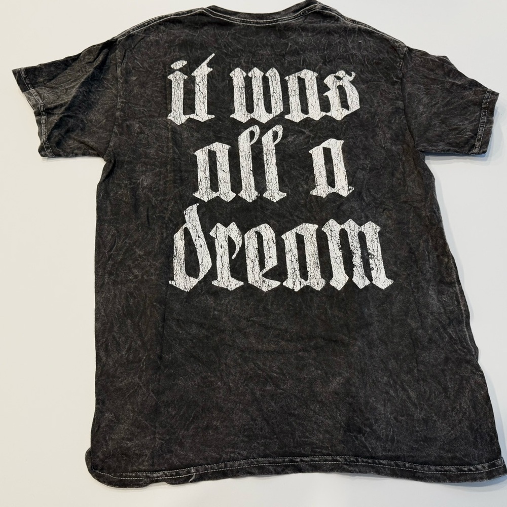 It was all a dream graphic tee- Size Medium